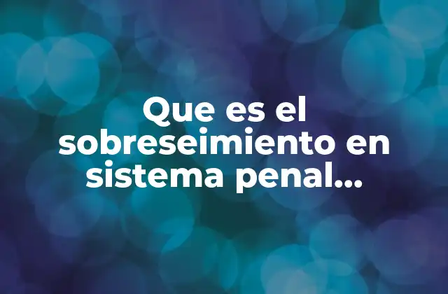 Que es el Sobreseimiento en Sistema Penal Acusatorio
