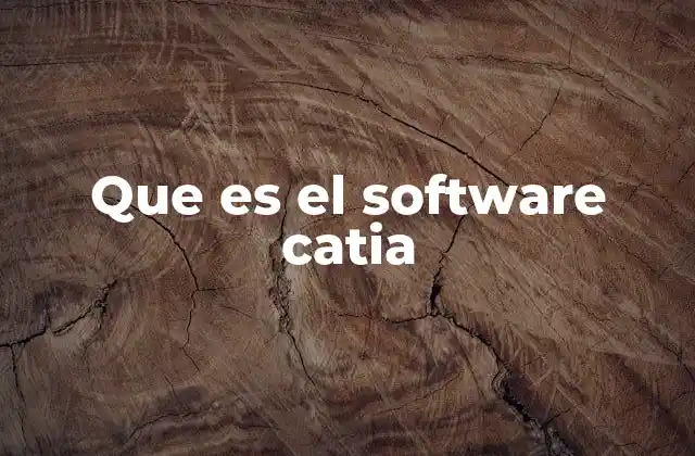 Que es el Software Catia