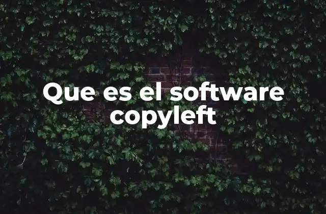Que es el Software Copyleft