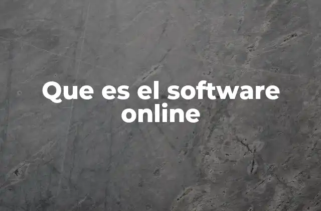 Que es el Software Online