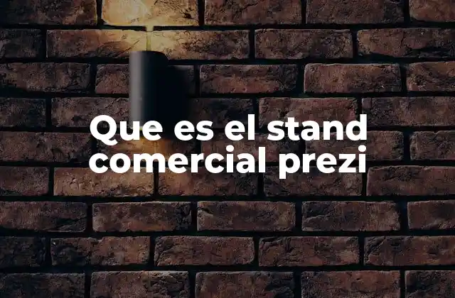 Que es el Stand Comercial Prezi 2 La importancia de los stands comerciales en el entorno digital