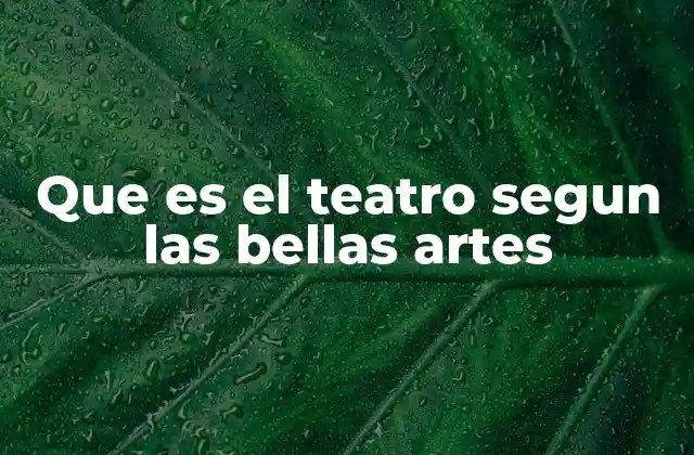 El teatro como expresión humana y social