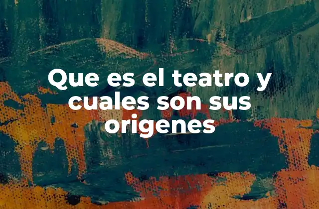 El teatro como reflejo de la sociedad