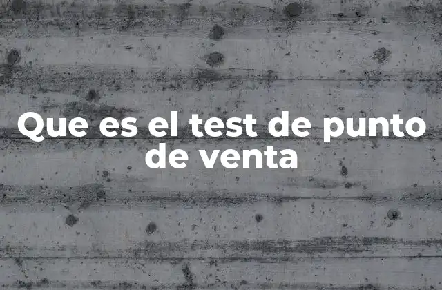 Cómo se desarrolla un test en entorno comercial