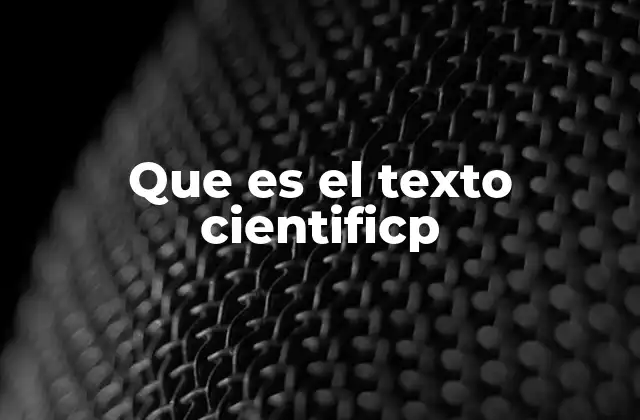 Que es el Texto Cientificp
