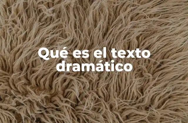 El texto dramático como forma de expresión artística