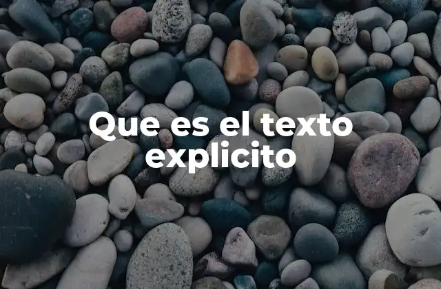 Que es el Texto Explicito