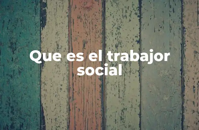 La importancia de la intervención social en el desarrollo comunitario