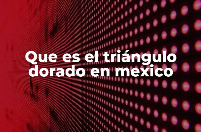 El eje de desarrollo industrial y tecnológico en México