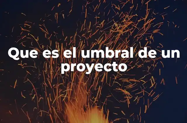 La importancia del umbral en la toma de decisiones estratégicas