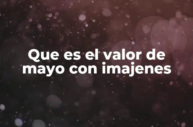El valor de mayo como símbolo de resistencia