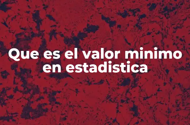 El valor mínimo como herramienta descriptiva