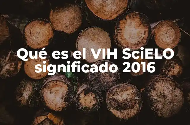 El papel de SciELO en la investigación sobre el VIH