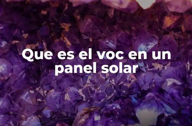 Que es el Voc en un Panel Solar