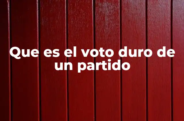 La importancia del voto duro en la estabilidad política