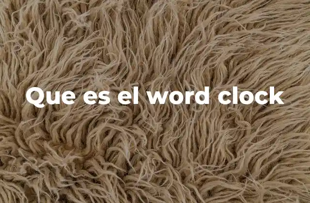 Que es el Word Clock