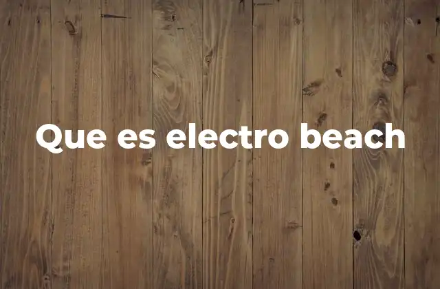 El entorno como protagonista en la experiencia de Electro Beach