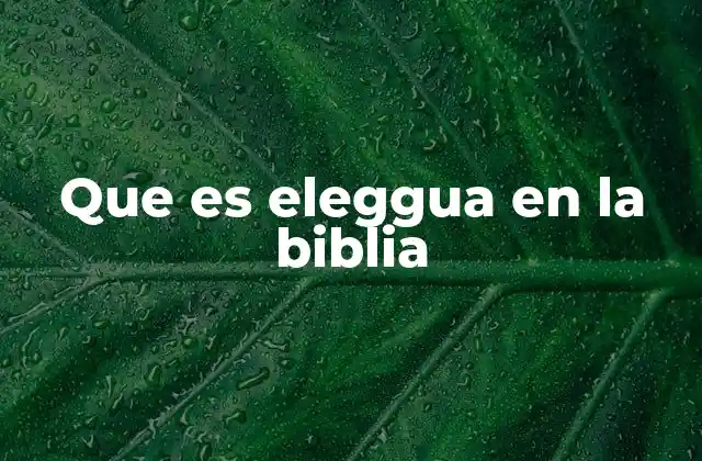 Que es Eleggua en la Biblia