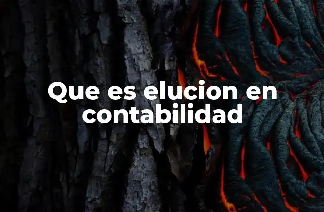 Que es Elucion en Contabilidad