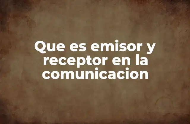 Que es Emisor y Receptor en la Comunicacion 2 La dinámica entre emisor y receptor en el proceso comunicativo