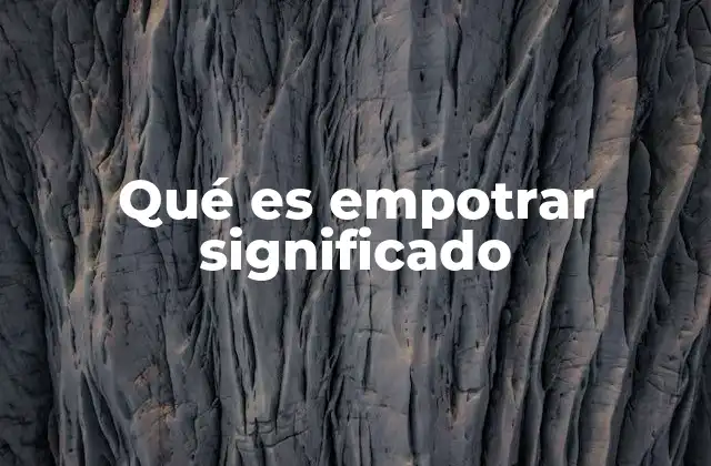 Qué es Empotrar Significado