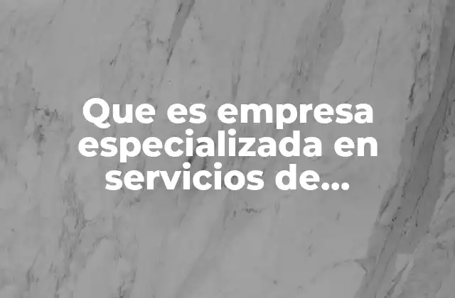 Que es Empresa Especializada en Servicios de Telemercadeo