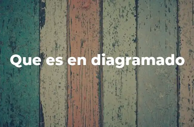 Que es en Diagramado