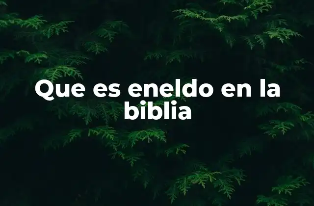El eneldo como símbolo en la enseñanza de Jesús