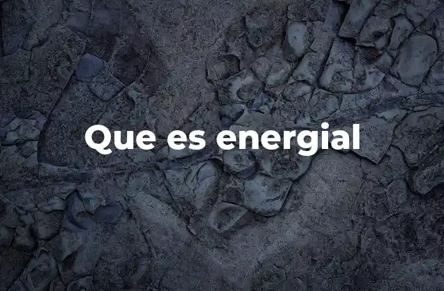 Que es Energial