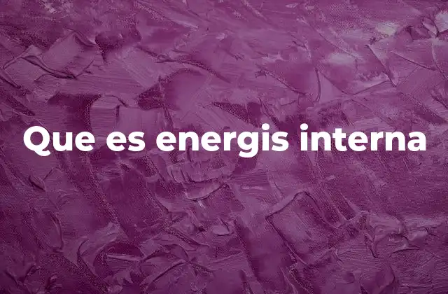 Que es Energis Interna