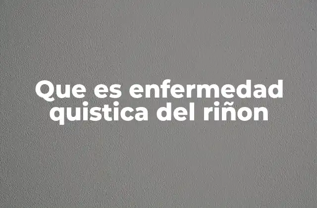 Que es Enfermedad Quistica Del Riñon 2 Factores que contribuyen a la enfermedad quística del riñón