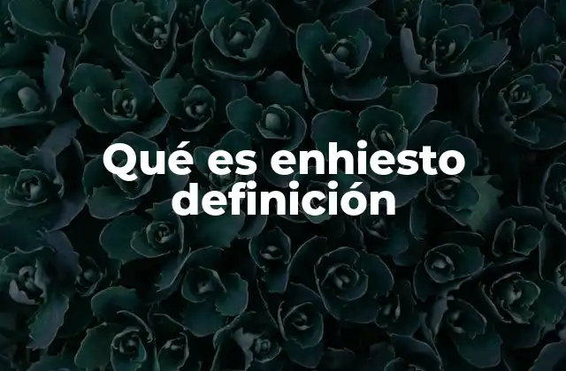 Qué es Enhiesto Definición 2 La importancia del enhiesto en el lenguaje literario