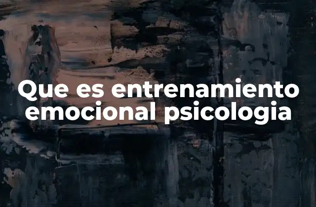 Que es Entrenamiento Emocional Psicologia 2 Cómo el entrenamiento emocional mejora la salud mental