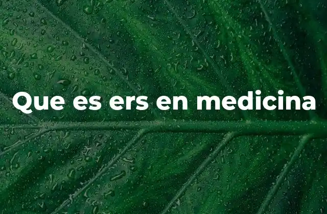 Que es Ers en Medicina 2 El impacto del ERS en la salud pública