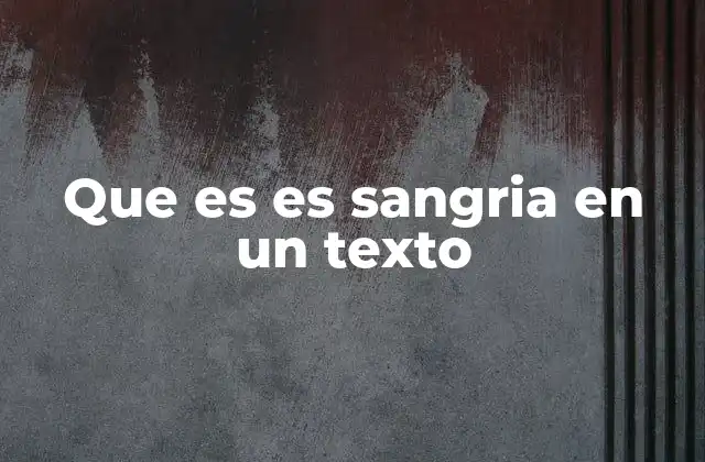 Que es es Sangria en un Texto