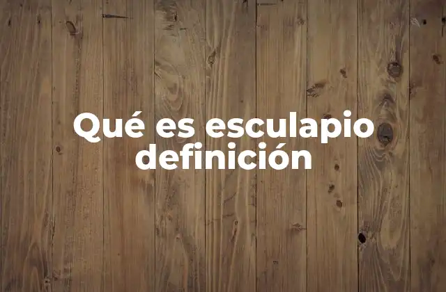 Qué es Esculapio Definición 2 El papel de Esculapio en la medicina griega y romana