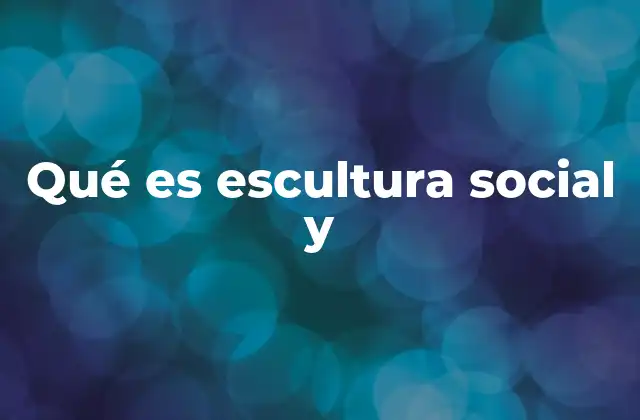 El arte como herramienta para construir identidad y memoria colectiva