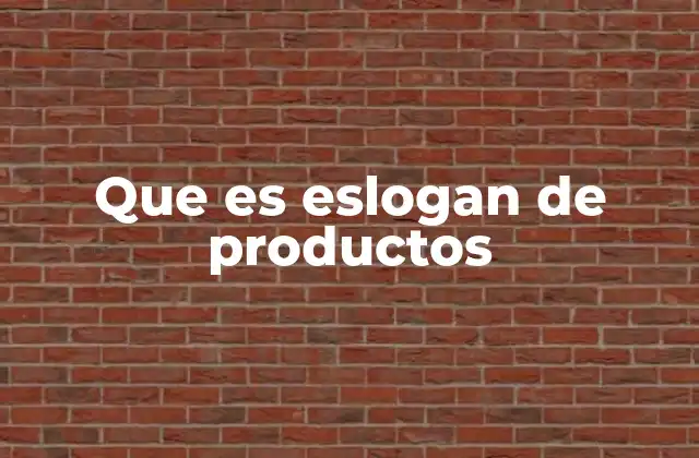 Que es Eslogan de Productos