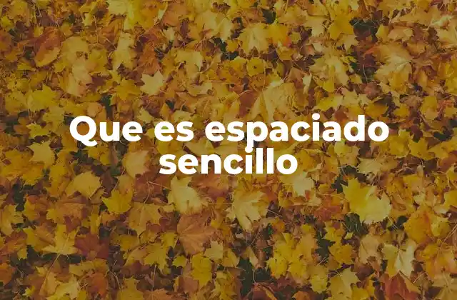 ¿Cómo afecta el espaciado sencillo a la legibilidad?