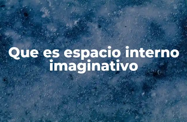 La importancia del mundo interno en la creatividad humana