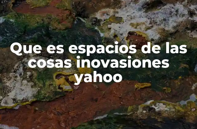 Cómo Yahoo se convirtió en un referente de la innovación en internet