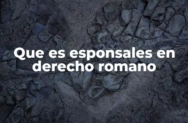 Los esponsales como base del orden social y familiar