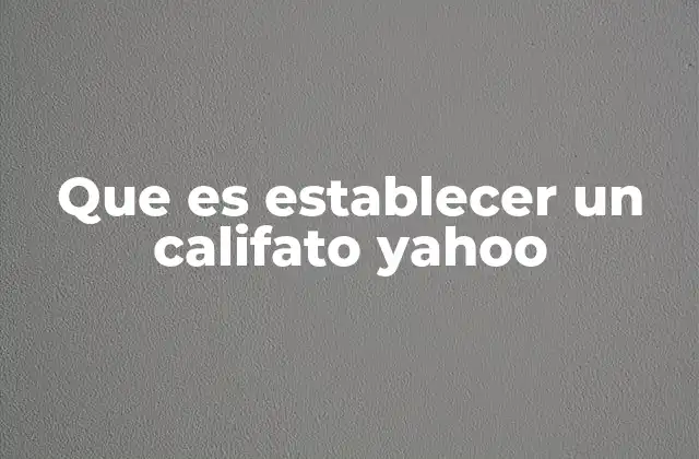 Que es Establecer un Califato Yahoo