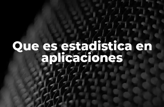 El rol de la estadística en el desarrollo de software