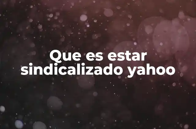 El papel de los sindicatos en la vida laboral