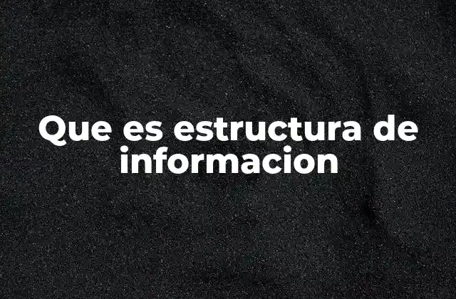 Organización lógica de datos y contenidos