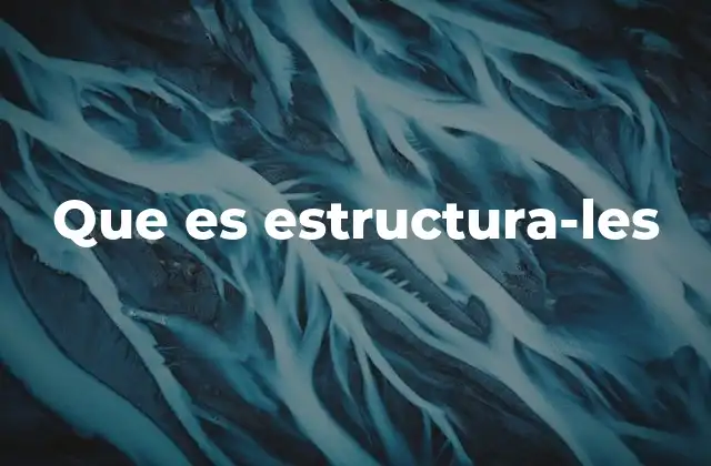 Que es Estructura-les