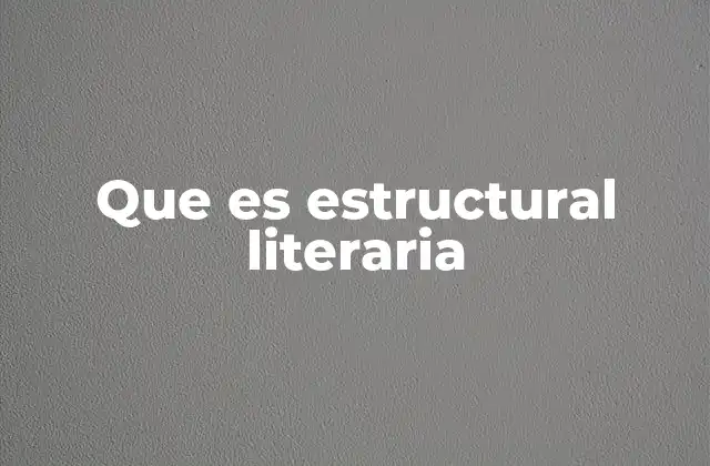 La organización interna de una obra literaria