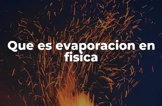 El fenómeno detrás del cambio de estado