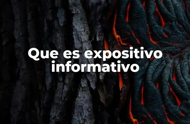 Que es Expositivo Informativo